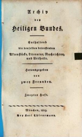 Archiv des Heiligen Bundes : enthaltend die denselben betreffenden Aktenstücke, Literatur, Nachrichten u. Urtheile. 2. 1819