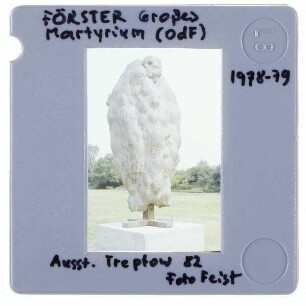Förster, Großes Martyrium