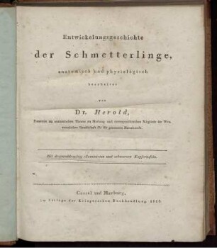 Entwickelungsgeschichte der Schmetterlinge : Mit dreyunddreyssig illuminirten und schwarzen Kupfertafeln