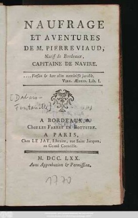 Naufrage Et Aventures De M. Pierre Viaud, Natif de Bordeaux, Capitaine De Navire