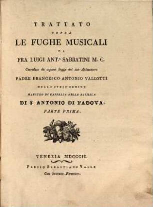 Trattato sopra le fughe musicali, T. 1
