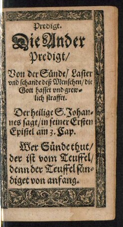 Die Ander Predigt/ Von der Sünde/ Laster und Schande deß Menschen/ die Gott hasset und greulich straffet.