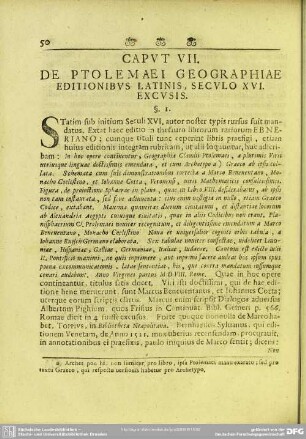 Caput VII. De Ptolomaei Geographiae Editionibus Latinis, Seculo XVI. Excusis