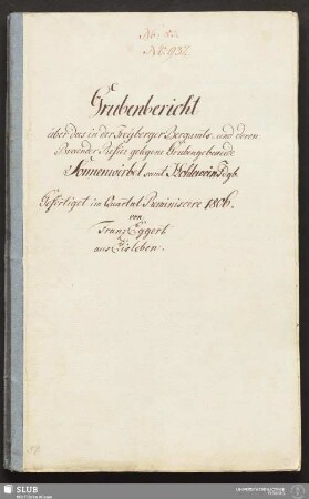 Grubenbericht über das in der Freyberger Bergamts- und deren Braender Refier gelegene Grubengebaeude Sonnenwirbel samt Hohlewein Fdgb. - 17.6837 4.