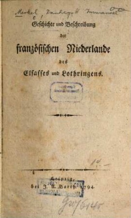 Geschichte und Beschreibung der französischen Niederlande, des Elsasses und Lothringens