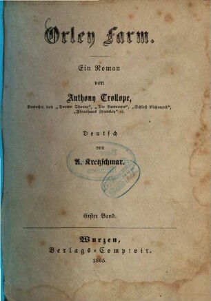Orley Farm : Ein Roman von Anthony Trollope. Deutsch von A. Kretzschmar, 1