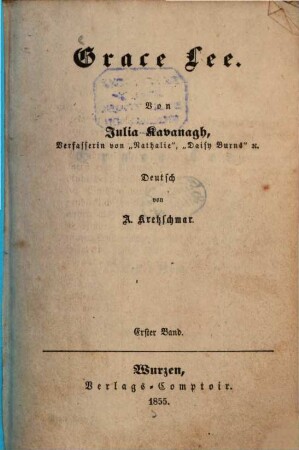 Grace Lee : Von Julia Kavanagh. Deutsch von A. Kretzschmar, 1