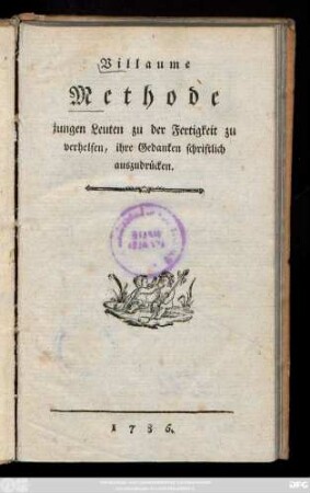 Villaume Methode jungen Leuten zu der Fertigkeit zu verhelfen, ihre Gedanken schriftlich auszudrücken