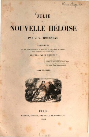 Julie ou la Nouvelle Héloise : Vignettes par Tony Johannot, E. Walter, E. Lepoitevin, H. Baron, Karl Girardet, C. Rogier, etc. gravées par Brugnot, 1