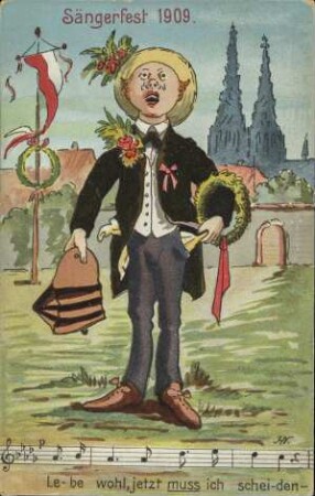 Sängerfest 1909. Lebe wohl, jetzt muss ich scheiden-