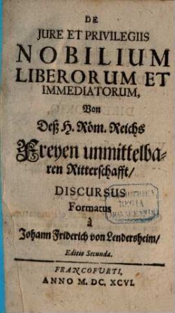 De iure et privilegiis nobilium liberorum et immediatorum