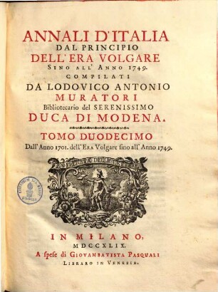 Annali d'Italia dal principio dell'era volgare sino all'anno 1500. 12, Dall'Anno primo dell'Era volgare sino all'Anno 1749
