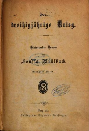 Der dreissigjährige Krieg : Historischer Roman von Louise Mühlbach. 6