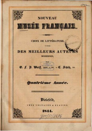 Nouveau musée français : choix de littérature tiré des meilleurs auteurs modernes. 4. 1844