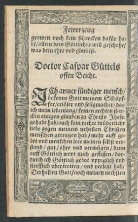 Doctor Caspar Güttels offen Beicht.
