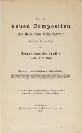Die neuen Compositen des Herbarium Schlagintweit und ihre Verbreitung, nach Bearbeitung der Familie von Doktor F. W. Klatt