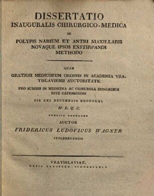 Dissertatio inauguralis chirurgico-medica De polypis narium et antri maxillaris novaque ipsos exstirpandi methodo