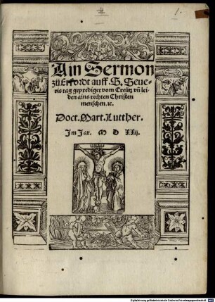 Ain Sermon zü Erfordt auff. S. Seueris tag geprediget vom Creütz vn[d] leiden ains rechten Christenmenschen [et]c.