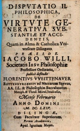 Disp. II. de virtute generativa substantiae et accidentis
