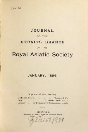 Journal of the Straits Branch of the Royal Asiatic Society. 26. 1894