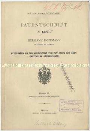 Patentschrift über Neuerungen an der Vorrichtung zum Entleeren des Saatkastens an Sämaschinen, Patent-Nr. 13027