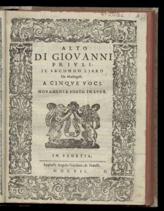 Giovanni Priuli: Il secondo libro de madrigali. A cinque voci ... Alto