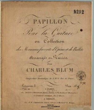 Papillon : pour la guitare ; ou collection des morceaux favorits d'opéras et de ballets, 1
