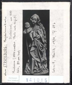 Straßburg, Magdalenenkirche, Madonna (1904 zerstört, Abguss). Elsässisch, um 1500
