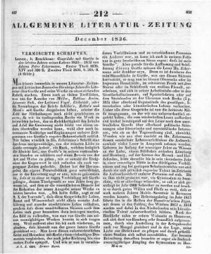 Eckermann, J. P.: Gespräche mit Goethe in den letzten Jahren seines Lebens 1823-1832. T. 1-2. Leipzig: Brockhaus 1836