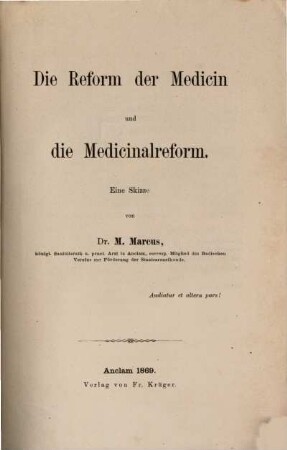 Die Reform der Medicin und die Medicinalreform : eine Skizze
