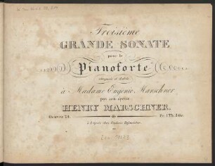 Henry Marschner: Troisième Grande Sonate Oeuvre 24