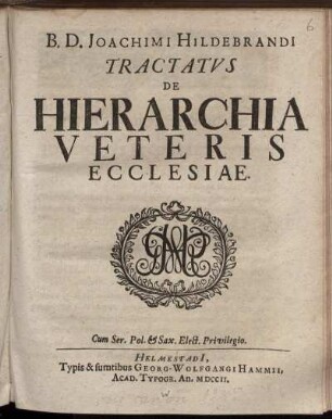 B. D. Joachimi Hildebrandi Tractatus De Hierarchia Veteris Ecclesiae