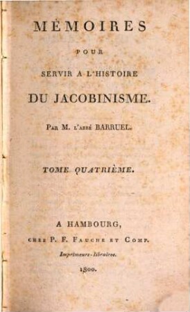 Mémoires Pour Servir A L'Histoire Du Jacobinisme, 4