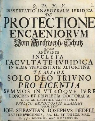 Dissertatio Inavgvralis Ivridica De Protectione Encaeniorvm Vom Kirchweyh-Schutz