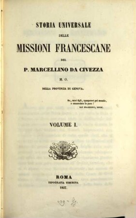 Storia universale delle Missioni Francescane. 1