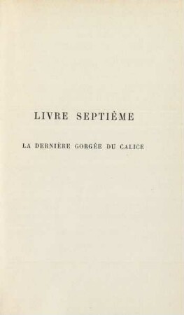 Livre septième. La dernière gorgée du calice