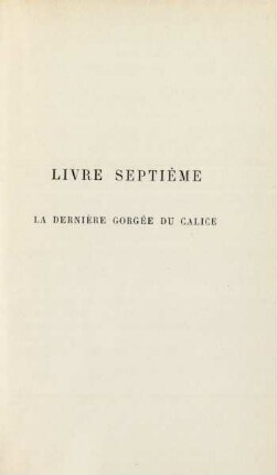 Livre septième. La dernière gorgée du calice