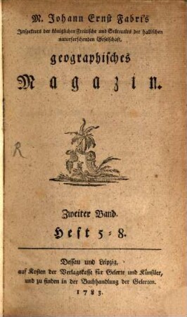 Johann Ernst Fabri's ... geographisches Magazin. 2, 2 = H. 5 - 8. 1783