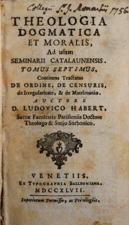 Theologia dogmatica et moralis ad usum seminarii Catalaunensis, 7. Tractatus de ordine, de censuris, de irregularitate, & de matrimonio