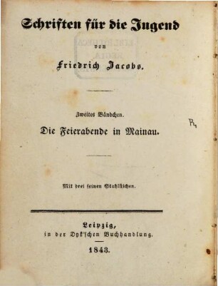 Schriften für die Jugend, 2. Die Feierabende in Mainau