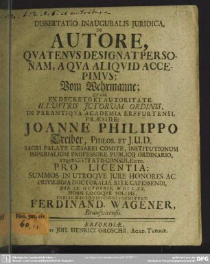 Dissertatio Inauguralis Iuridica, De Autore, Quatenus Designat Personam, A Qua Aliquid Accepimus ...