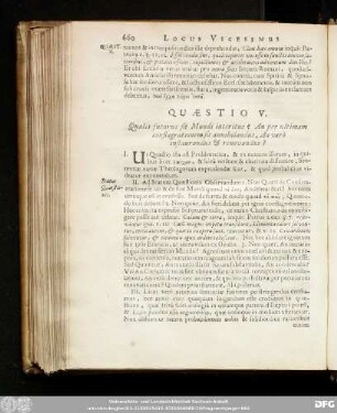 Quaestio V. Qualis futurus sit Mundi interitus? An per ultimam conflagrationem sit annihilandus, An verò instaurandus & renovandus?