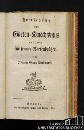 Fortsetzung des Garten-Katechismus und zwar für feinere Gartenbesitzer