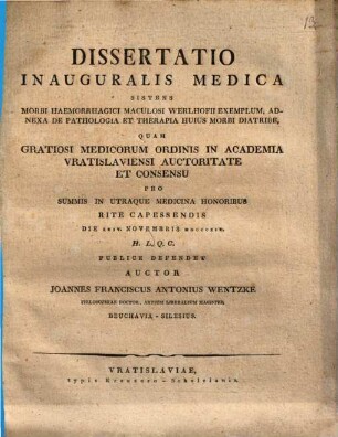 Dissertatio inauguralis medica sistens Morbi haemorrhagici maculosi Werlhofii exemplum, adnexa de pathologia et therapia huius morbi diatribe