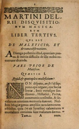 Disqvisitionvm Magicarvm Libri Sex : In Tres Tomos partiti, 2. In quo agitur de maleficio, vana observatione, divinatione, & coniectatione
