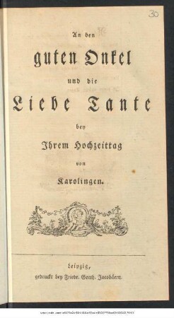 An den guten Onkel und die Liebe Tante bey Ihrem Hochzeittag