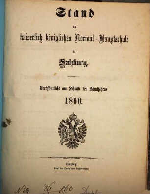 Stand der k.k. Normal-Hauptschule in Salzburg. 1860
