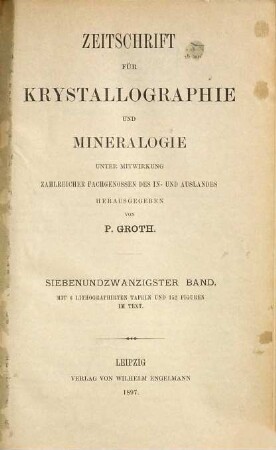 Zeitschrift für Krystallographie und Mineralogie. 27. 1897