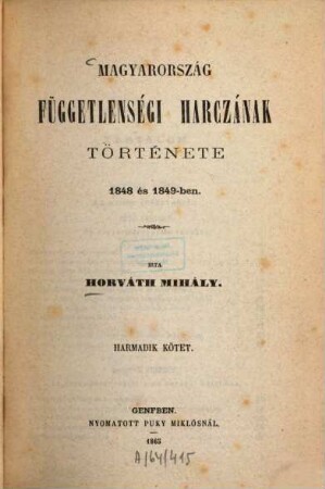 Függetlenségi harczának története 1848 és 1849-ben. 2