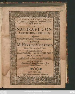 Nobilium Quaestionum Ethicarum Decas I. De Natura Et Constitutione Ethices